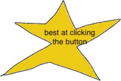 gold star with 'best at clicking the button'